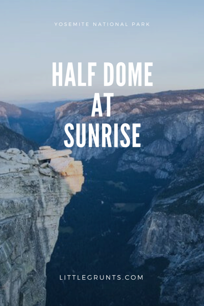 Hiking Half Dome at Sunrise