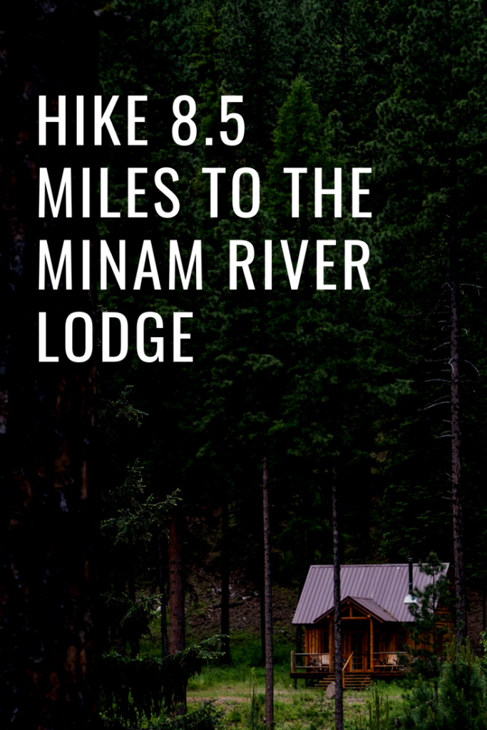 Backpack to the Minam River Lodge